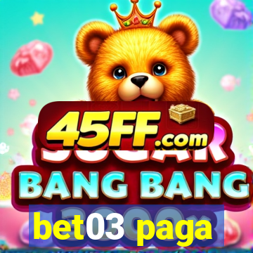 bet03 paga